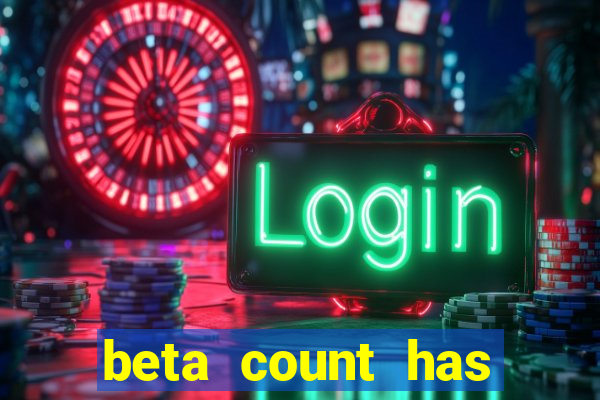 beta count has changed pt br